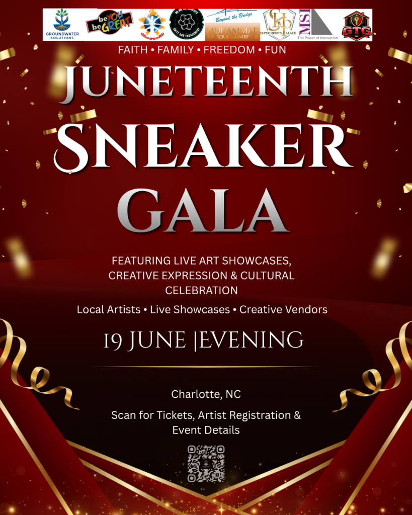 Juneteenth Sneaker Gala Charlotte, NC | June 19, 2026 Cultural Celebration juneteenth gala flyer